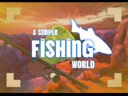 A Simple Fishing World